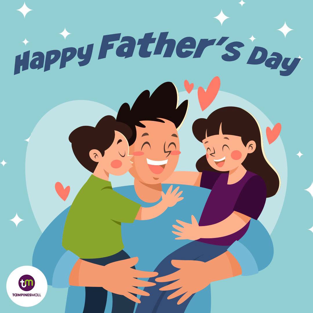Happy Father's Day at Tampines Mall
