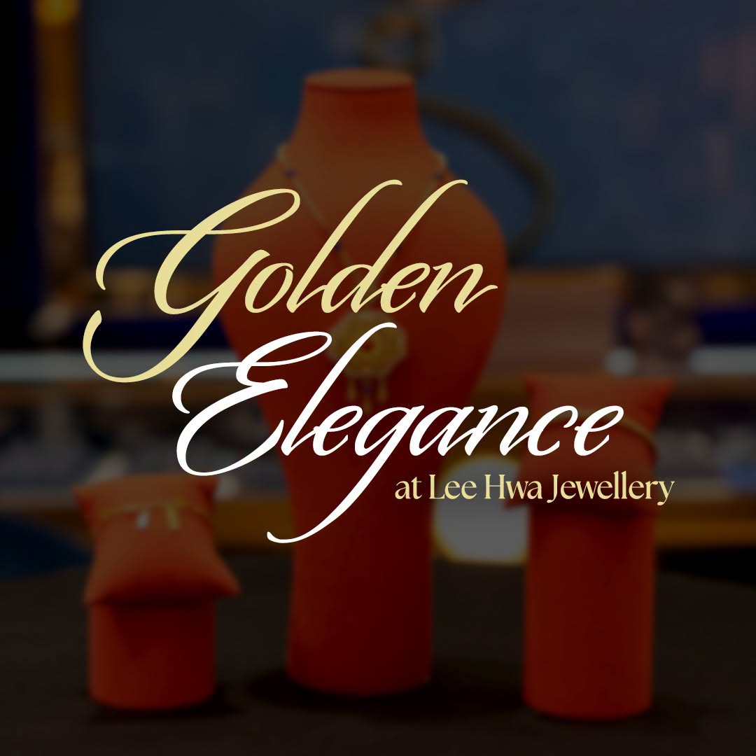 Lee Hwa Jewellery Imperial Gold Collection at Tampines Mall