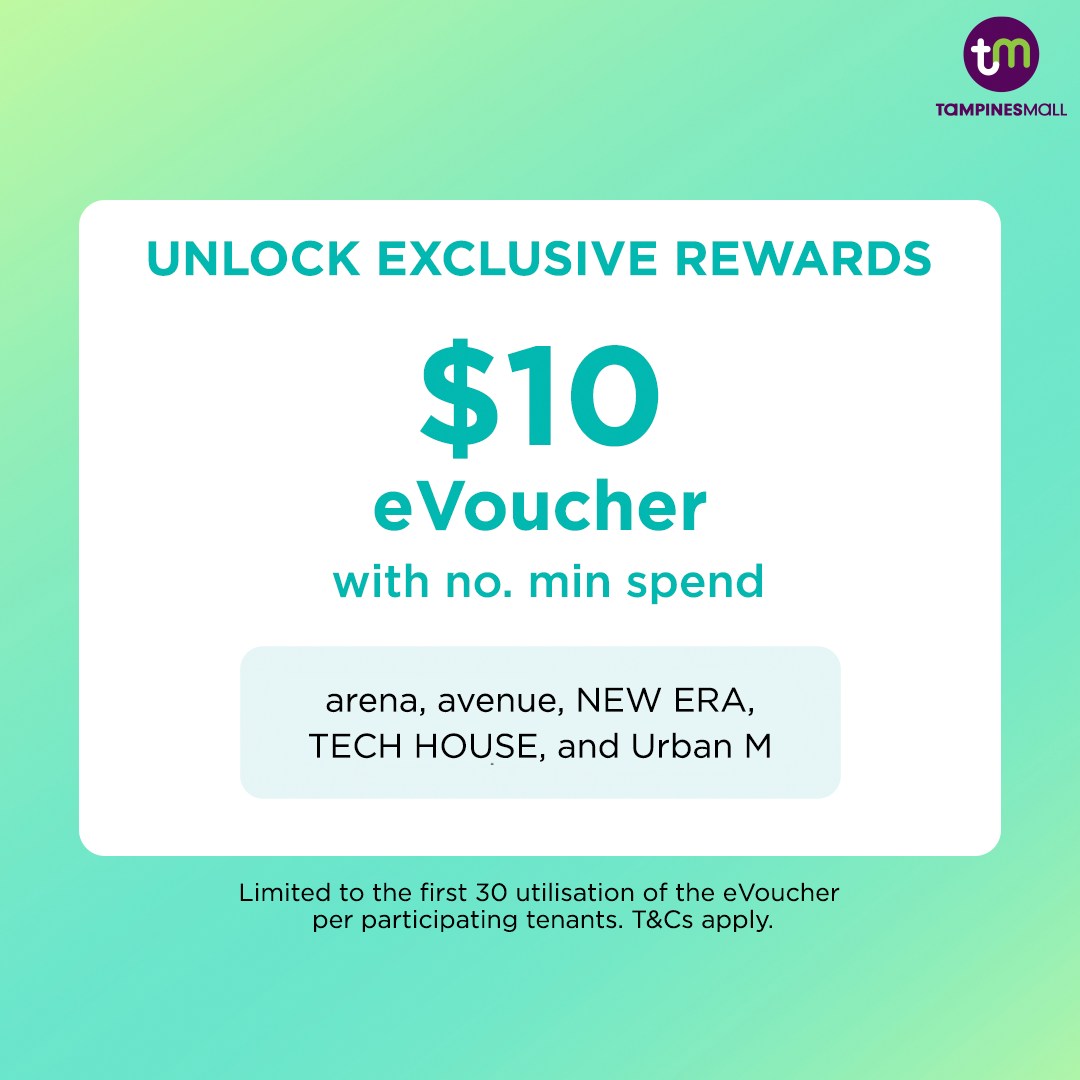 Up to $100 eVouchers at Tampines Mall