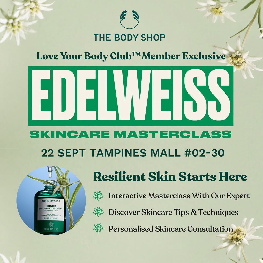 The Body Shop Edelweiss Skincare Masterclass at Tampines Mall
